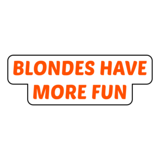 Blondes Have More Fun Sticker (Orange)
